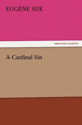 Sue |  A Cardinal Sin | Buch |  Sack Fachmedien