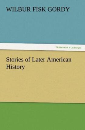 Gordy |  Stories of Later American History | Buch |  Sack Fachmedien
