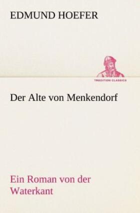 Hoefer |  Der Alte von Menkendorf | Buch |  Sack Fachmedien