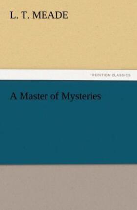 Meade |  A Master of Mysteries | Buch |  Sack Fachmedien