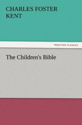 Kent |  The Children's Bible | Buch |  Sack Fachmedien