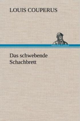 Couperus |  Das schwebende Schachbrett | Buch |  Sack Fachmedien