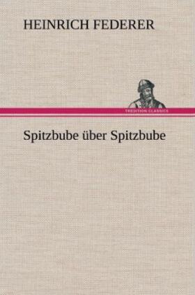 Federer |  Spitzbube über Spitzbube | Buch |  Sack Fachmedien