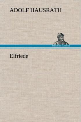 Hausrath |  Elfriede | Buch |  Sack Fachmedien