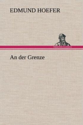 Hoefer |  An der Grenze | Buch |  Sack Fachmedien