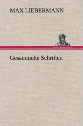 Liebermann |  Gesammelte Schriften | Buch |  Sack Fachmedien
