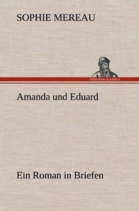 Mereau |  Amanda und Eduard | Buch |  Sack Fachmedien