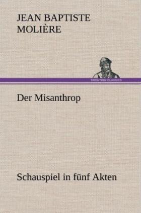 Molière |  Der Misanthrop | Buch |  Sack Fachmedien
