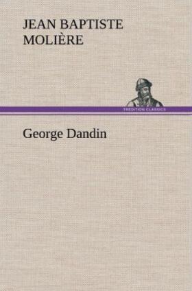 Molière |  George Dandin | Buch |  Sack Fachmedien