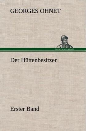 Ohnet |  Der Hüttenbesitzer - Erster Band | Buch |  Sack Fachmedien