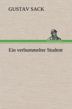 Sack |  Ein verbummelter Student | Buch |  Sack Fachmedien