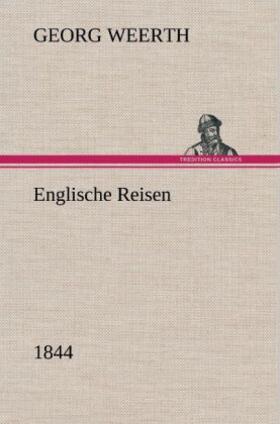 Weerth |  Englische Reisen | Buch |  Sack Fachmedien