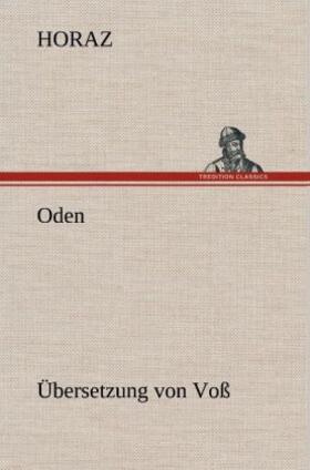 Horaz |  Oden (Übersetzung von Voß) | Buch |  Sack Fachmedien