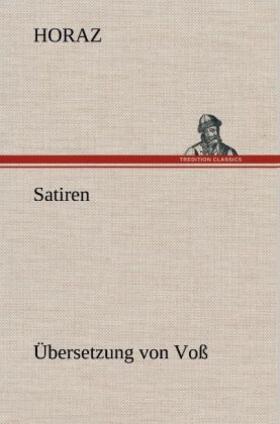 Horaz |  Satiren (Übersetzung von Voß) | Buch |  Sack Fachmedien