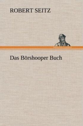 Seitz |  Das Börshooper Buch | Buch |  Sack Fachmedien