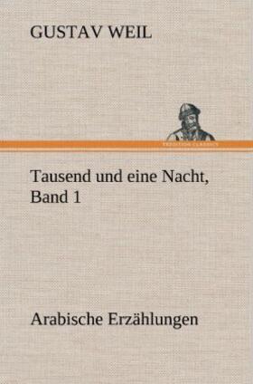 Weil |  Tausend und eine Nacht, Band 1 | Buch |  Sack Fachmedien