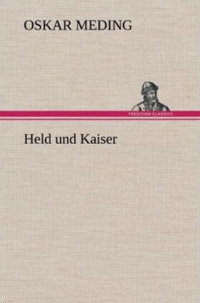 Meding |  Held und Kaiser | Buch |  Sack Fachmedien