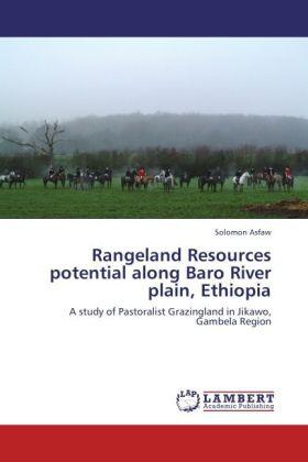 Asfaw |  Rangeland Resources potential along Baro River plain, Ethiopia | Buch |  Sack Fachmedien