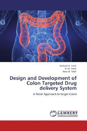 Patel |  Design and Development of Colon Targeted Drug delivery System | Buch |  Sack Fachmedien