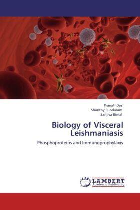 Das / Sundaram / Bimal |  Biology of Visceral Leishmaniasis | Buch |  Sack Fachmedien
