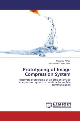 Akter / Bin Ibne Reaz |  Prototyping of Image Compression System | Buch |  Sack Fachmedien