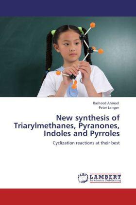 Ahmad / Langer |  New synthesis of Triarylmethanes, Pyranones, Indoles and Pyrroles | Buch |  Sack Fachmedien