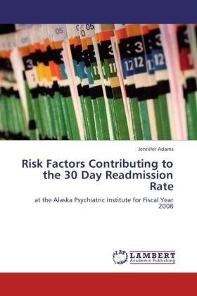 Adams |  Risk Factors Contributing to the 30 Day Readmission Rate | Buch |  Sack Fachmedien