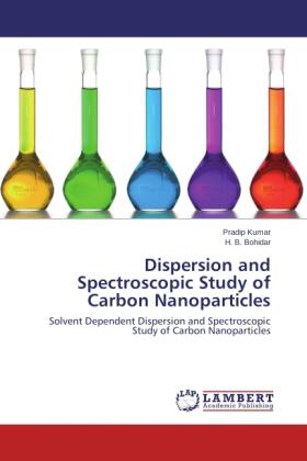 Kumar / Bohidar |  Dispersion and Spectroscopic Study of Carbon Nanoparticles | Buch |  Sack Fachmedien