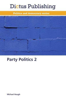 Hough |  Party Politics 2 | Buch |  Sack Fachmedien
