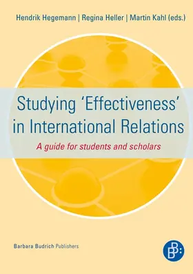 Hegemann / Heller / Kahl | Studying ‘Effectiveness’ in International Relations | Buch | 978-3-8474-0027-1 | www2.sack.de