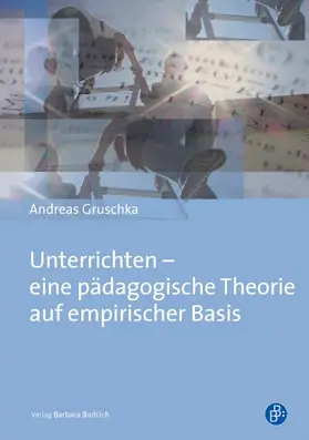 Gruschka |  Unterrichten – eine pädagogische Theorie auf empirischer Basis | eBook | Sack Fachmedien