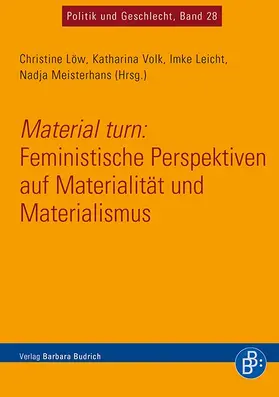 Leicht / Löw / Meisterhans |  Material turn: Feministische Perspektiven auf Materialität und Materialismus | eBook | Sack Fachmedien