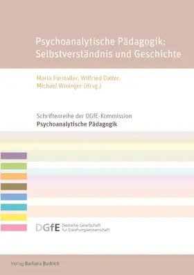 Fürstaller / Datler / Wininger |  Psychoanalytische Pädagogik: Selbstverständnis und Geschichte | eBook | Sack Fachmedien