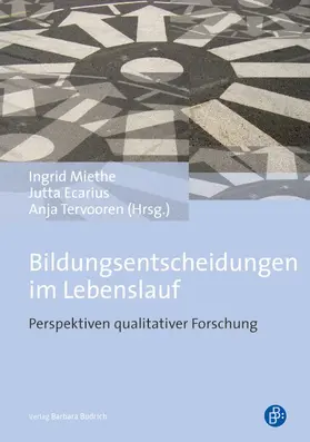 Miethe / Ecarius / Tervooren |  Bildungsentscheidungen im Lebenslauf | eBook | Sack Fachmedien