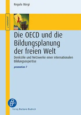 Bürgi |  Die OECD und die Bildungsplanung der freien Welt | Buch |  Sack Fachmedien
