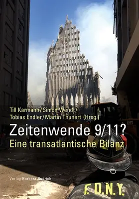 Karmann / Wendt / Endler | Zeitenwende 9/11 | Buch | 978-3-8474-0562-7 | www2.sack.de
