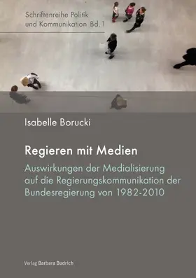 Borucki | Regieren mit Medien | Buch | 978-3-8474-0603-7 | www2.sack.de
