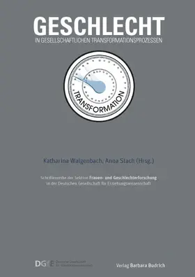 Walgenbach / Stach | Geschlecht in gesellschaftlichen Transformationsprozessen | Buch | 978-3-8474-0619-8 | www2.sack.de