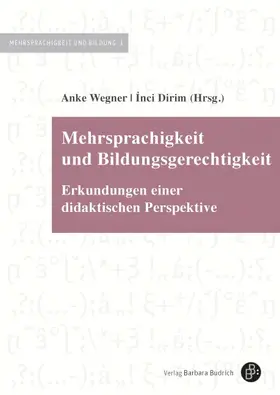 Wegner / Dirim |  Mehrsprachigkeit und Bildungsgerechtigkeit | Buch |  Sack Fachmedien