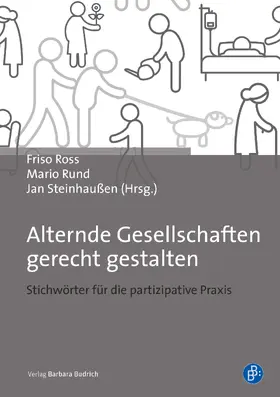 Ross / Rund / Steinhaußen | Alternde Gesellschaften gerecht gestalten | E-Book | sack.de