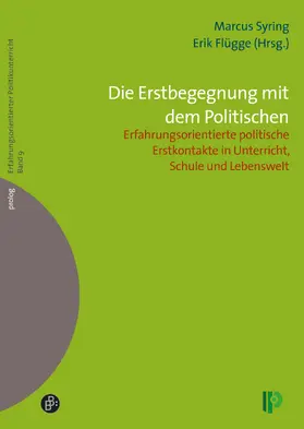 Syring / Flügge |  Die Erstbegegnung mit dem Politischen | eBook | Sack Fachmedien