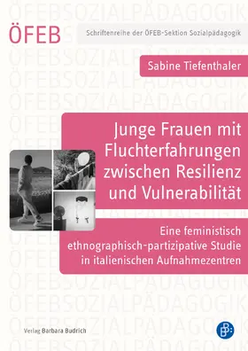 Tiefenthaler |  Junge Frauen mit Fluchterfahrungen zwischen Resilienz und Vulnerabilität | eBook | Sack Fachmedien