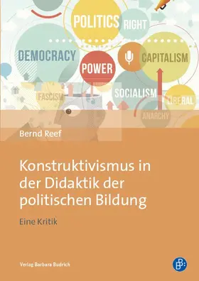 Reef |  Konstruktivismus in der Didaktik der politischen Bildung | Buch |  Sack Fachmedien