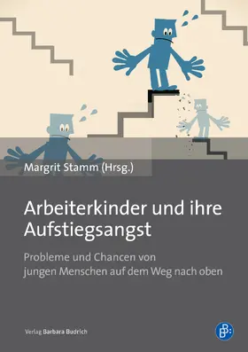 Stamm / Kost / Soremski |  Arbeiterkinder und ihre Aufstiegsangst | Buch |  Sack Fachmedien