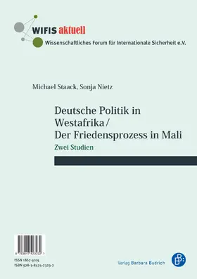 Staack / Nietz |  Deutsche Politik in Westafrika / Der Friedensprozess in Mali / Politique ouest-africaine de l’Allemagne / Le processus de paix au Mali | Buch |  Sack Fachmedien