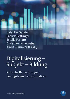 Dander / Bettinger / Ferraro |  Digitalisierung – Subjekt – Bildung | Buch |  Sack Fachmedien