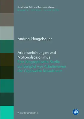 Neugebauer |  Arbeitserfahrungen und Nationalsozialismus | Buch |  Sack Fachmedien