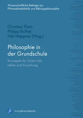 Thein / Richter / Höppner |  Philosophie in der Grundschule | Buch |  Sack Fachmedien