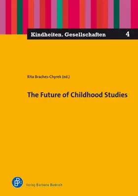 Braches-Chyrek / Müller / Schutter |  The Future of Childhood Studies | Buch |  Sack Fachmedien