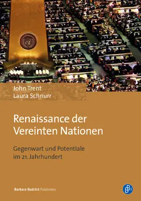 Trent / Schnurr |  Renaissance der Vereinten Nationen | Buch |  Sack Fachmedien
